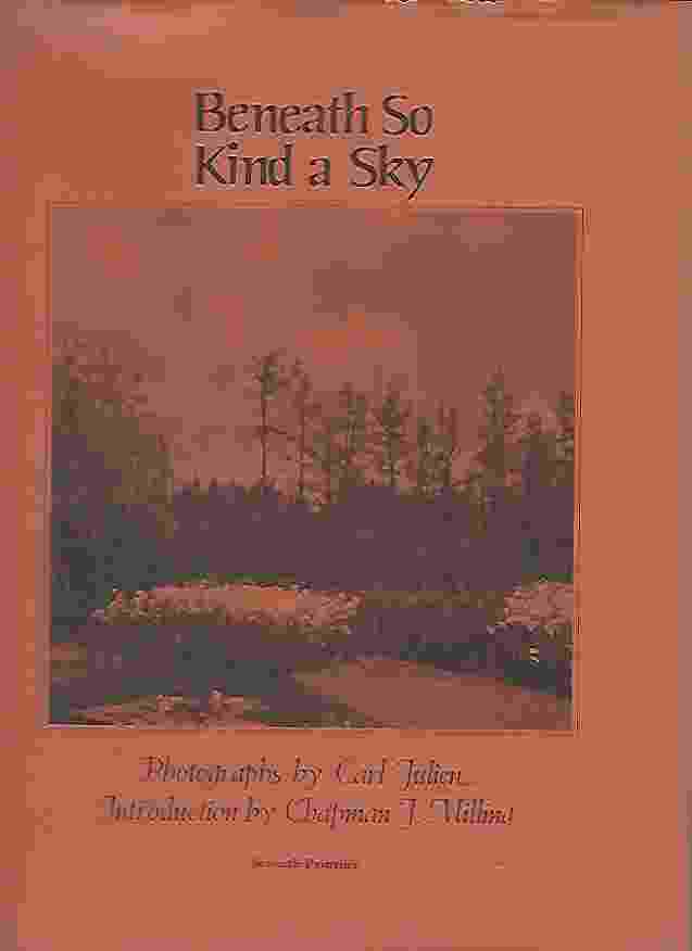 Image for BENEATH SO KIND A SKY The Scenic and Architectural Beauty of South Carolina