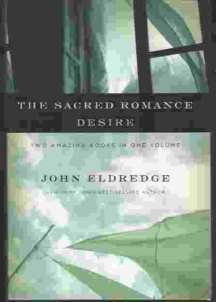 Image for THE SACRED ROMANCE / DESIRE Two Amazing Books In One Volume