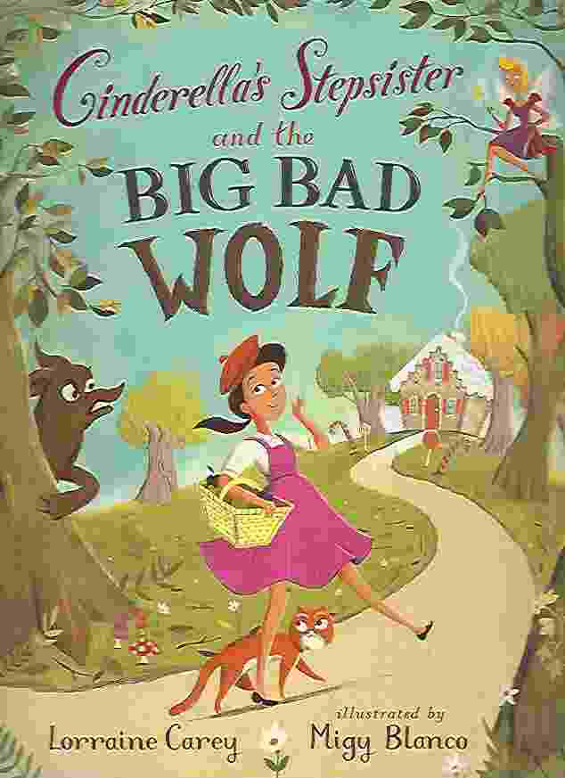 Image for CINDERELLA'S STEPSISTER AND THE BIG BAD WOLF