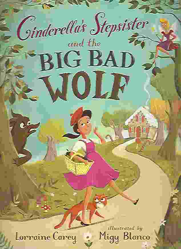 Image for CINDERELLA'S STEPSISTER AND THE BIG BAD WOLF