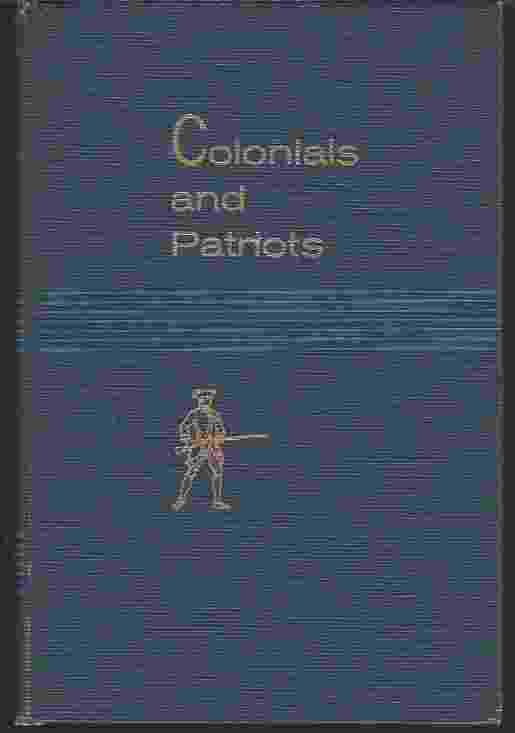 Image for COLONIALS AND PATRIOTS Historic Places Commemorating Our Forebears 1700-1783