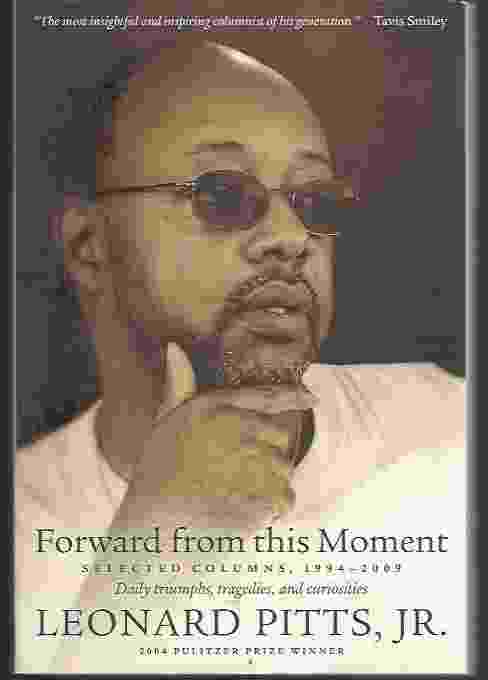 Image for FORWARD FROM THIS MOMENT Selected Columns, 1994-2009