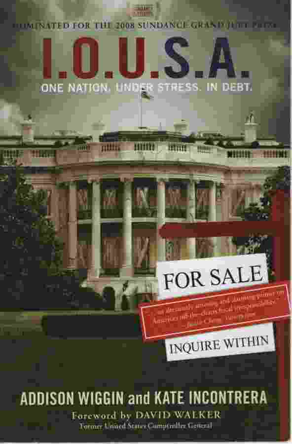 Image for I.O.U.S.A. One Nation. Under Stress. In Debt.