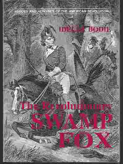 Image for THE REVOLUTIONARY SWAMP FOX
