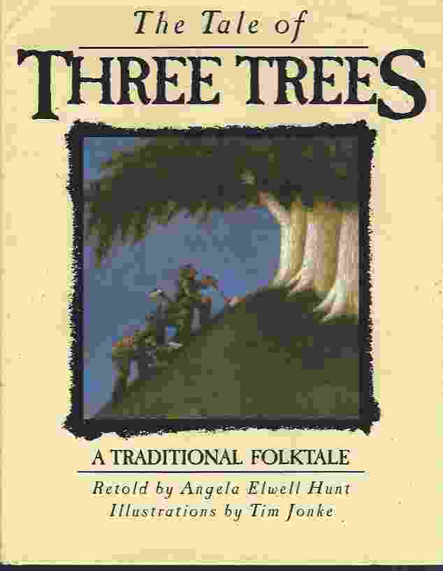 Image for THE TALE OF THREE TREES A Traditional Folktale
