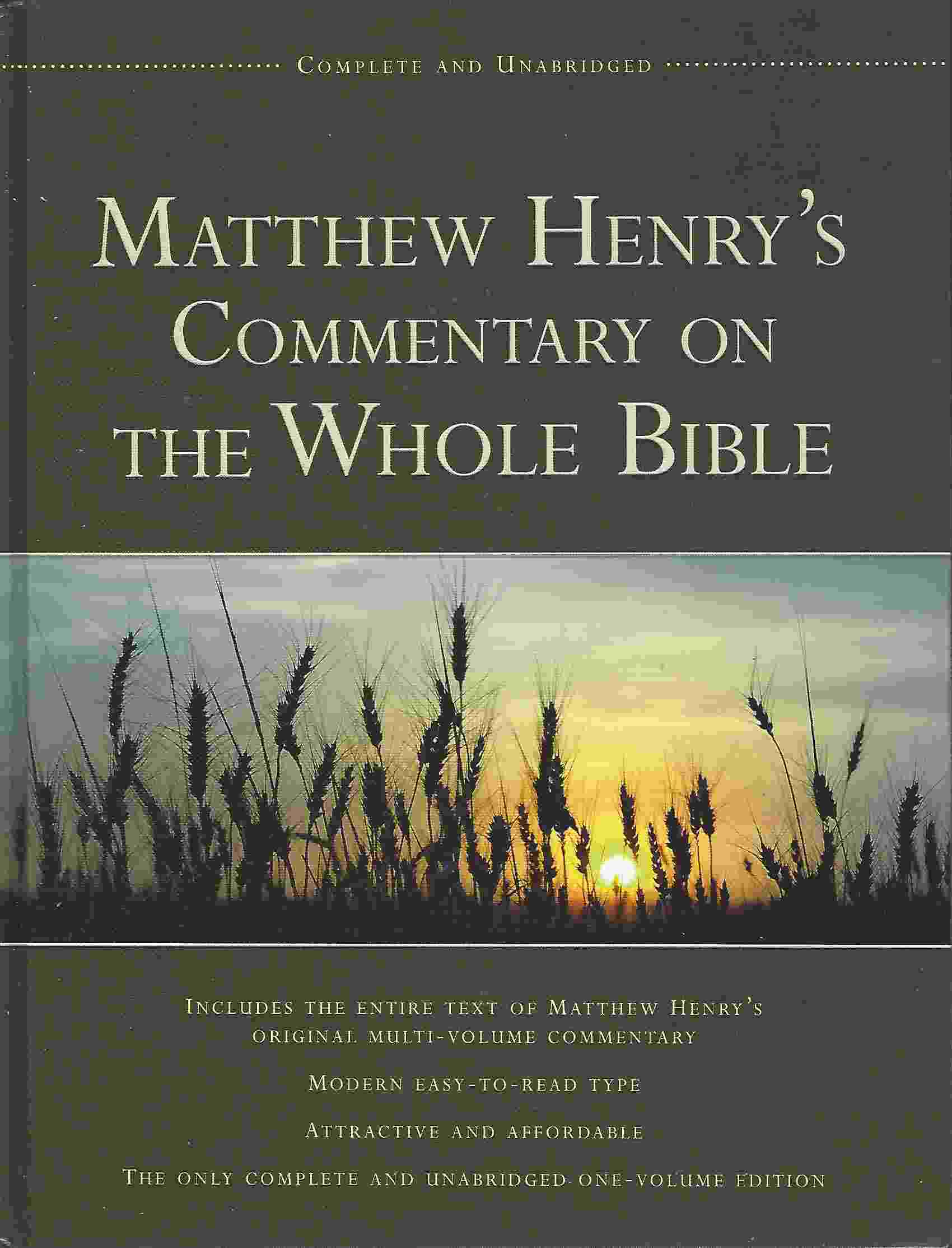 MATTHEW HENRY S COMMENTARY ON THE WHOLE BIBLE Complete And Unabridged matthew-henry-s-commentary-on-the-whole-bible-complete-and-unabridged