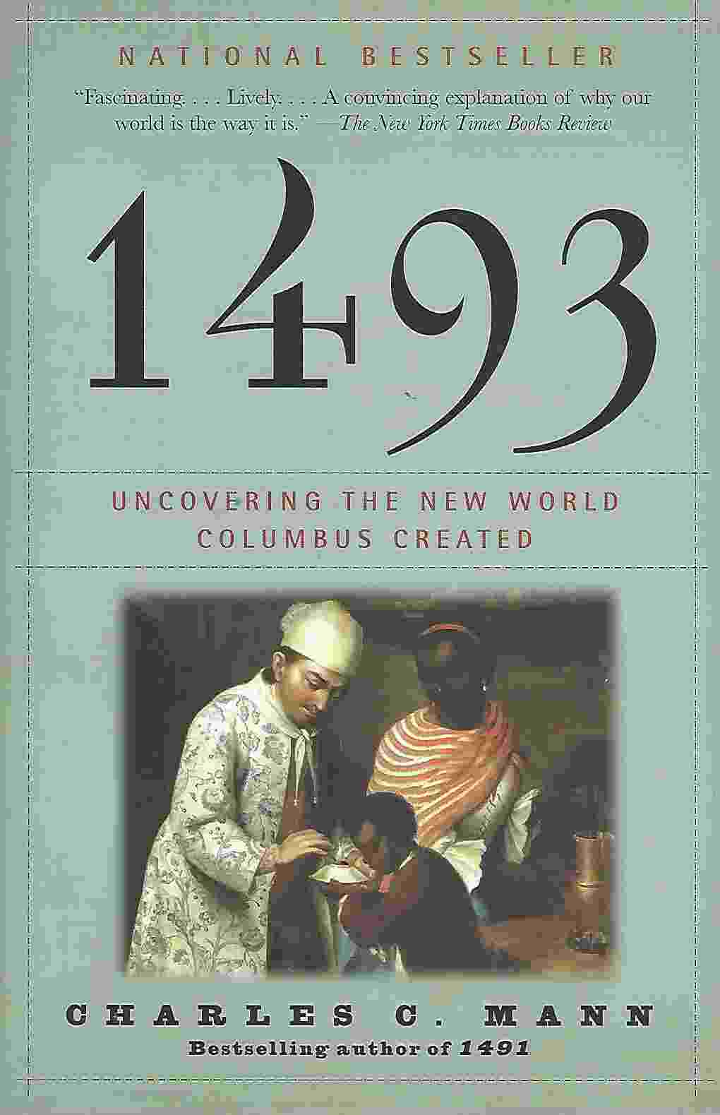 Image for 1493 Uncovering the New World Columbus Created