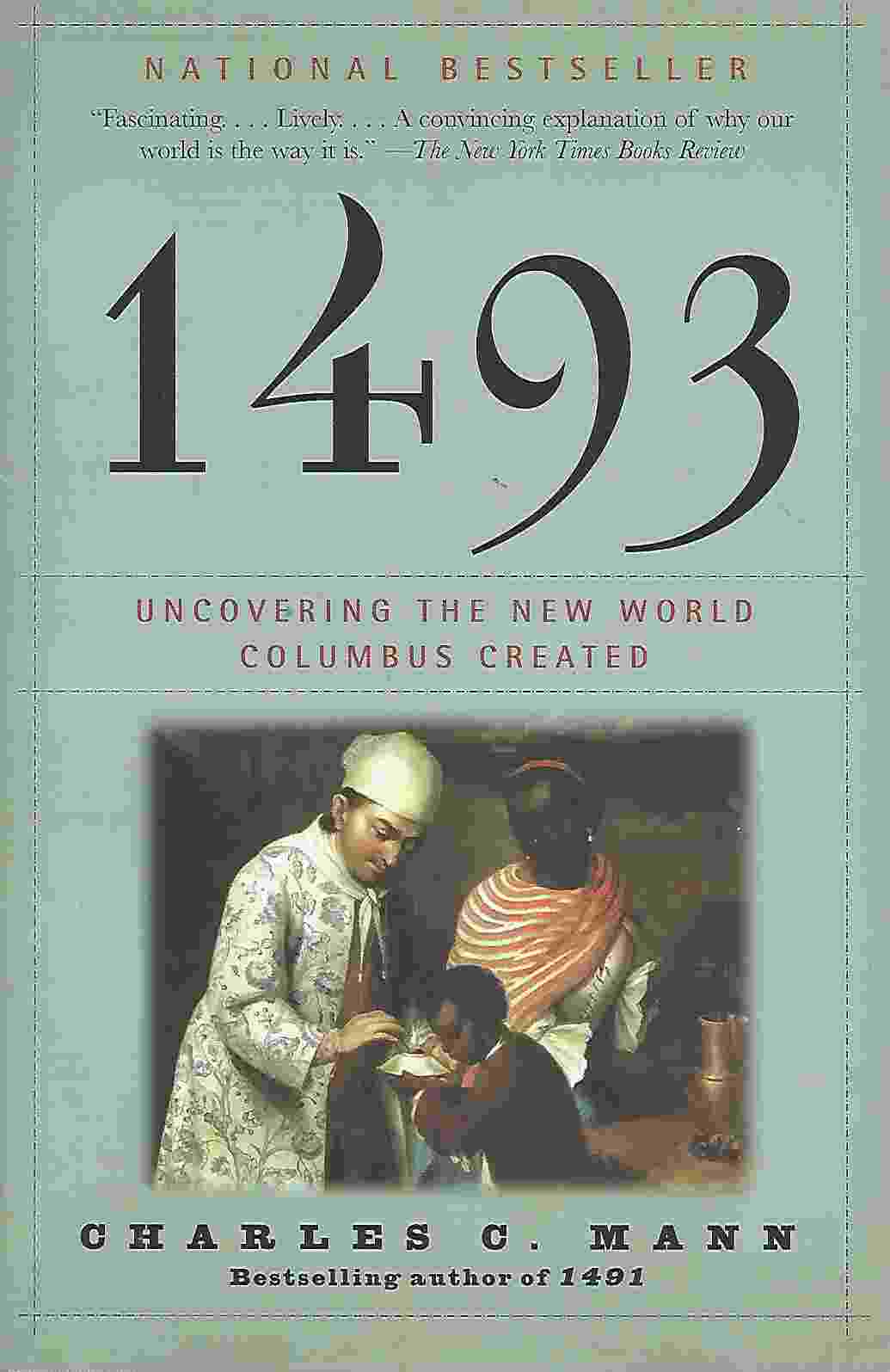 Image for 1493 Uncovering the New World Columbus Created