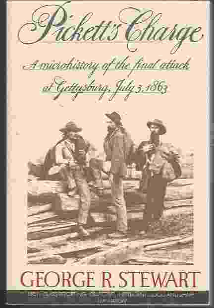 Image for PICKETT'S CHARGE A Microhistory of the Final Attack At Gettysburg, July 3, 1863