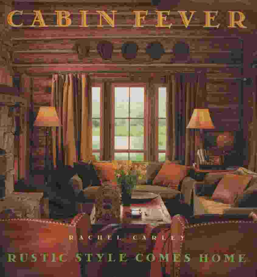 Image for CABIN FEVER Rustic Style comes Home