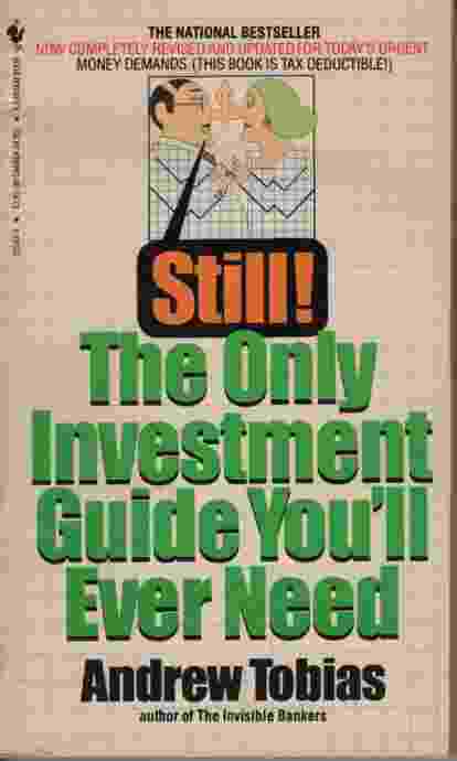 Image for STILL THE ONLY INVESTMENT GUIDE YOU'LL EVER NEED