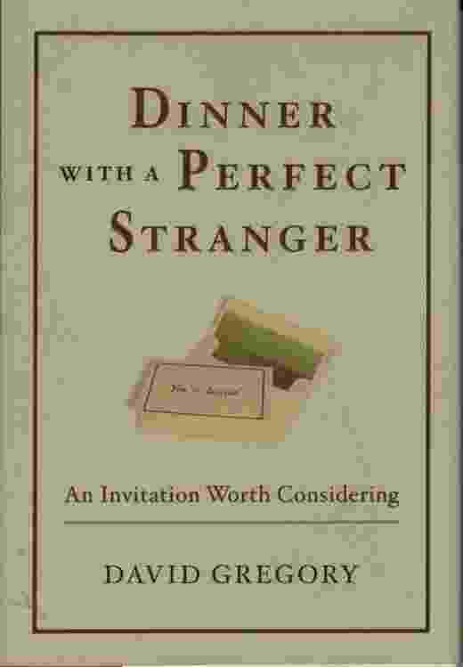 Image for DINNER WITH A PERFECT STRANGER An Invitation Worth Considering