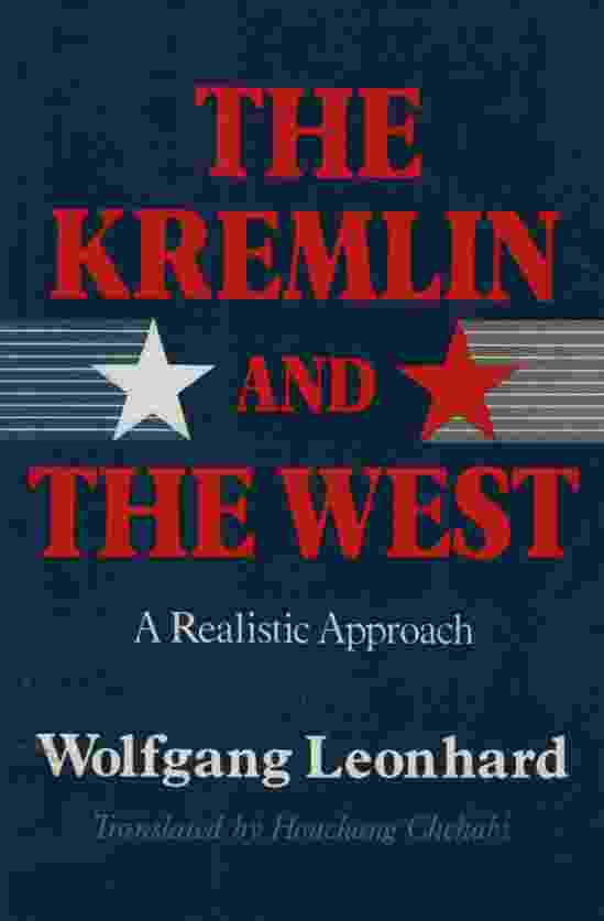 Image for THE KREMLIN AND THE WEST A Realistic Approach