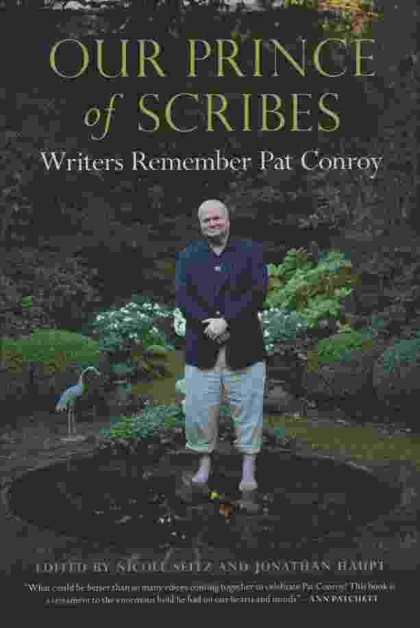 Image for OUR PRINCE OF SCRIBES Writers Remember Pat Conroy