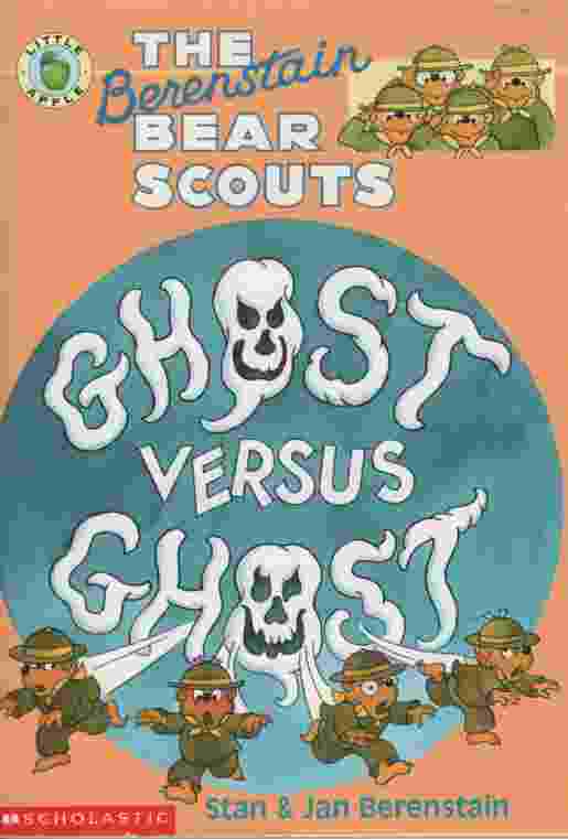 Image for THE BERENSTAIN BEAR SCOUTS GHOST VERSUS GHOST
