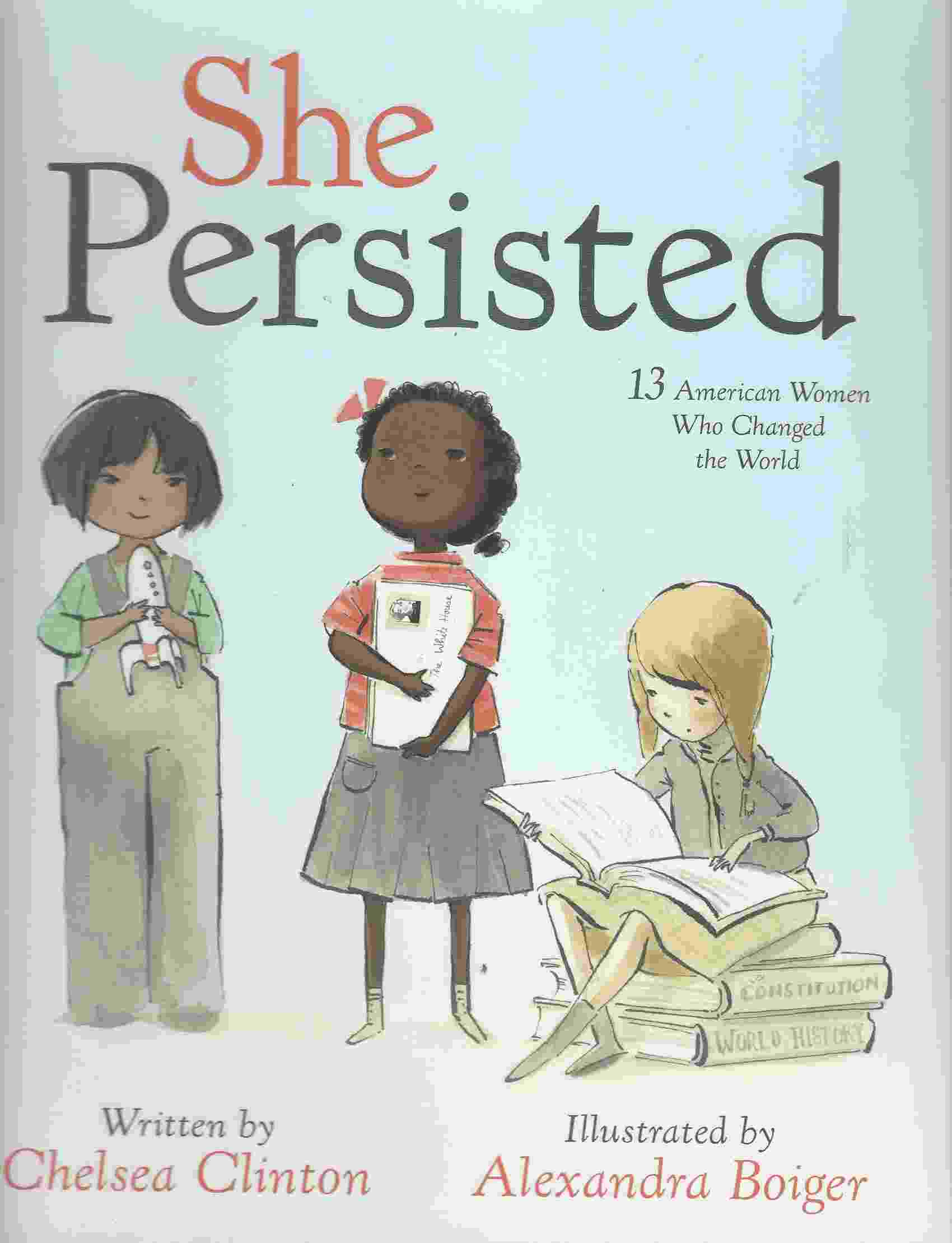 Image for SHE PERSISTED 13 American Women Who Changed the World