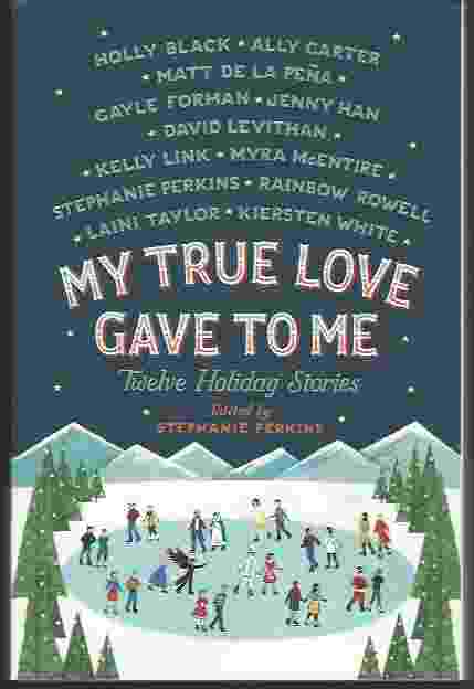 Image for MY TRUE LOVE GAVE TO ME, TWELVE HOLIDAY STORIES
