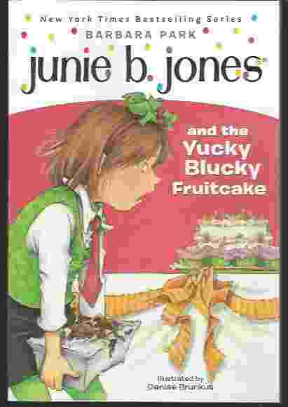 Image for JUNIE B JONES AND THE YUCKY BLUCKY FRUITCAKE