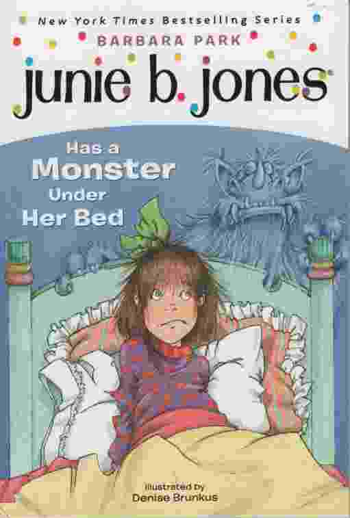 Image for JUNIE B JONES HAS A MONSTER UNDER HER BED