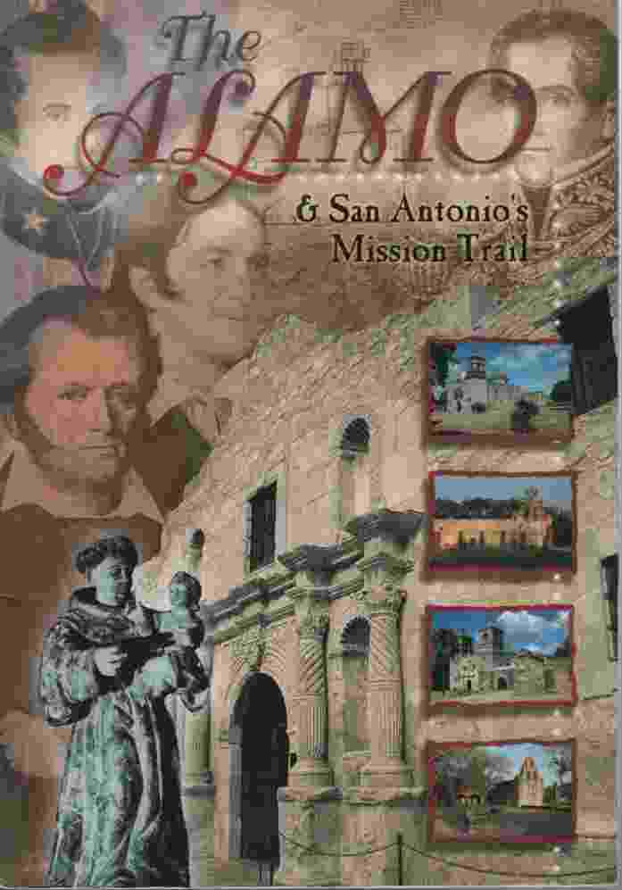 Image for THE ALAMO & SAN ANTONIO'S MISSION TRAIL