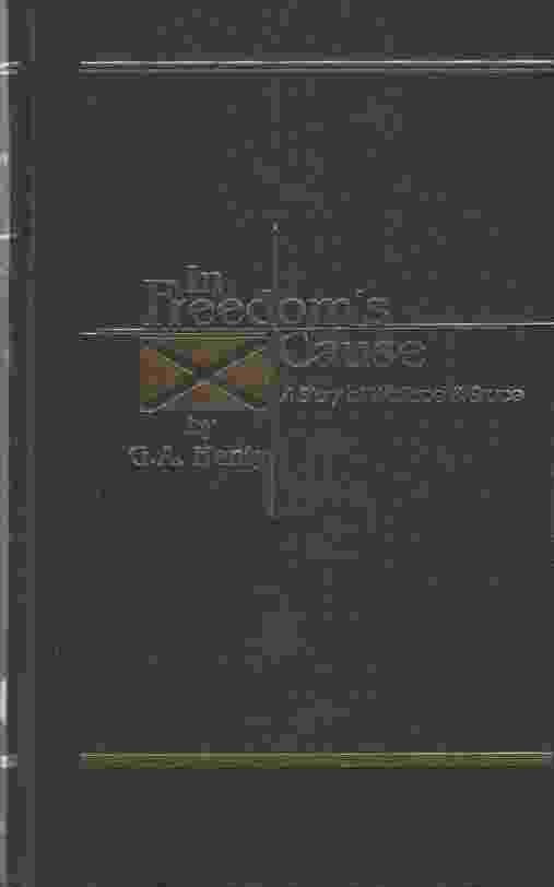 Image for IN FREEDOM'S CAUSE A Story of Wallace & Bruce