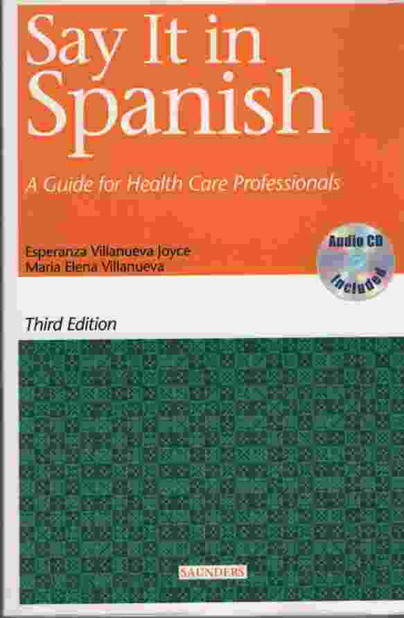 Image for SAY IT IN SPANISH A Guide for Health Care Professionals