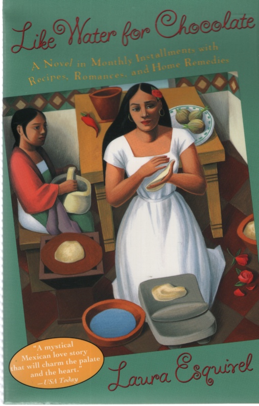 Image for LIKE WATER FOR CHOCOLATE A Novel in Monthly Installments with Recipes, Romances, and Home Remedies