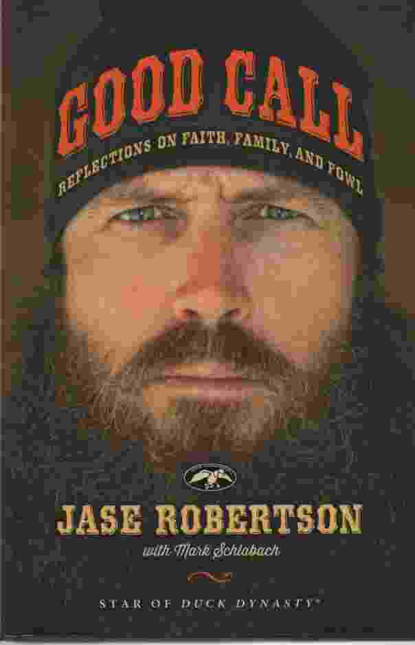 Image for GOOD CALL Reflections on Faith, Family and Fowl