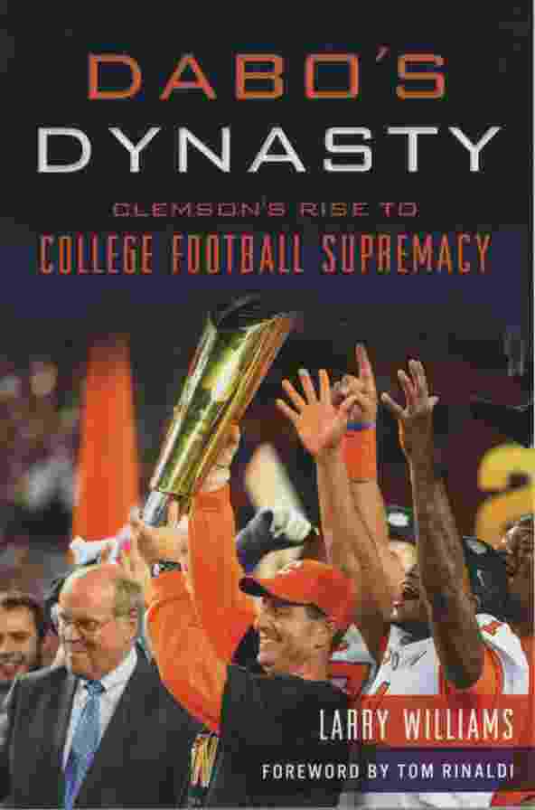 Image for DABO'S DYNASTY Clemson's Rise to College Football Supremacy