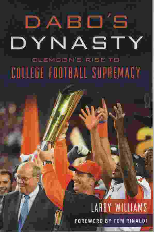 Image for DABO'S DYNASTY Clemson's Rise to College Football Supremacy