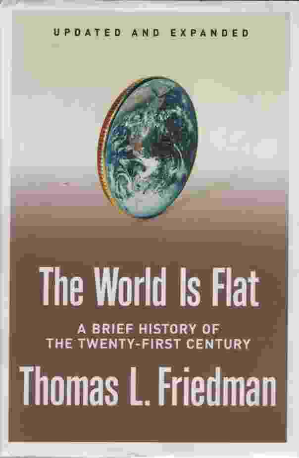 Image for THE WORLD IS FLAT, A BRIEF HISTORY OF THE TWENTY-FIRST CENTURY Updated and Expanded , Release 2.0