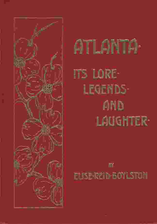 Image for ATLANTA: ITS LORE, LEGENDS AND LAUGHTER