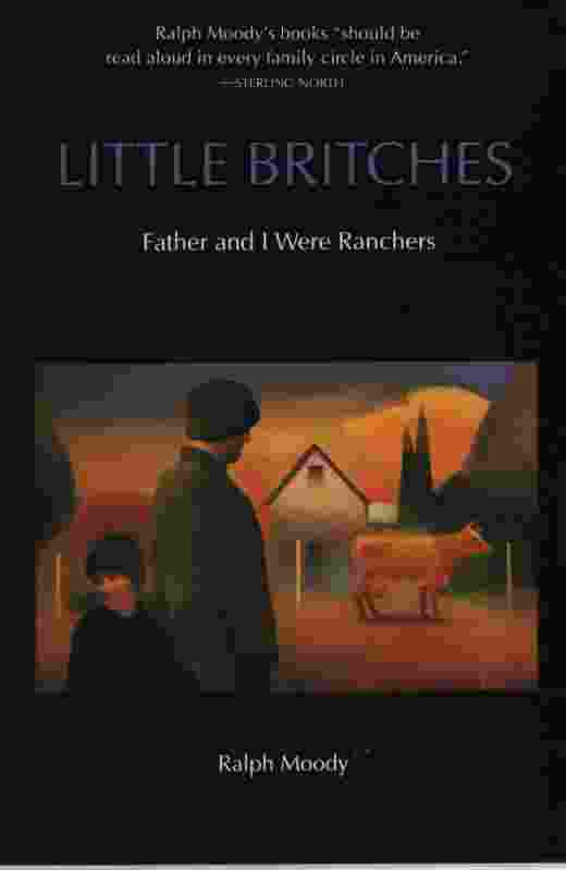 Image for LITTLE BRITCHES, FATHER AND I WERE RANCHERS