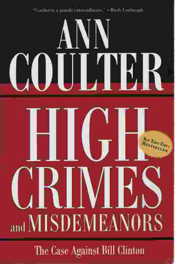 Image for HIGH CRIMES AND MISDEMEANORS The Case Against Bill Clinton