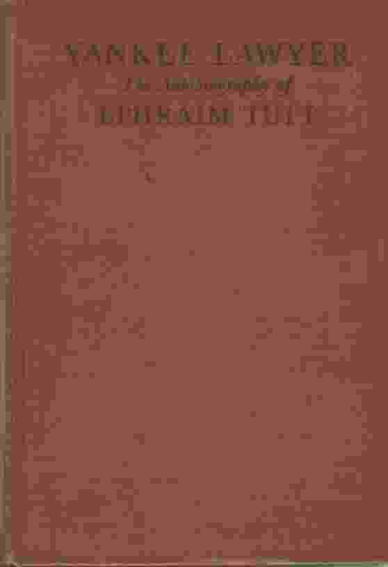 Image for YANKEE LAWYER, THE AUTOBIOGRAPHY OF EPHRAIM TUTT