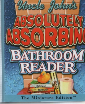 Image for UNCLE JOHN'S ABSOLUTELY ABSORBING BATHROOM READER