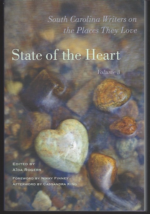 Image for STATE OF THE HEART, VOL 3 South Carolina Writers on the Places They Love