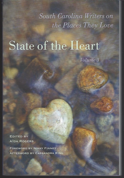 Image for STATE OF THE HEART, VOL 3 South Carolina Writers on the Places They Love