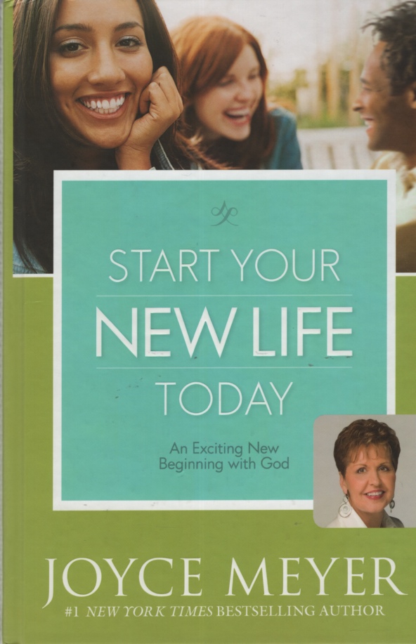 Image for START YOUR NEW LIFE TODAY An Exciting New Beginning with God