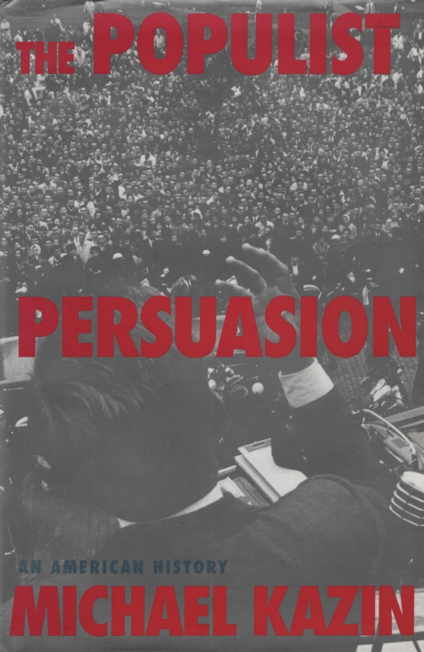 Image for THE POPULIST PERSUASION An American History