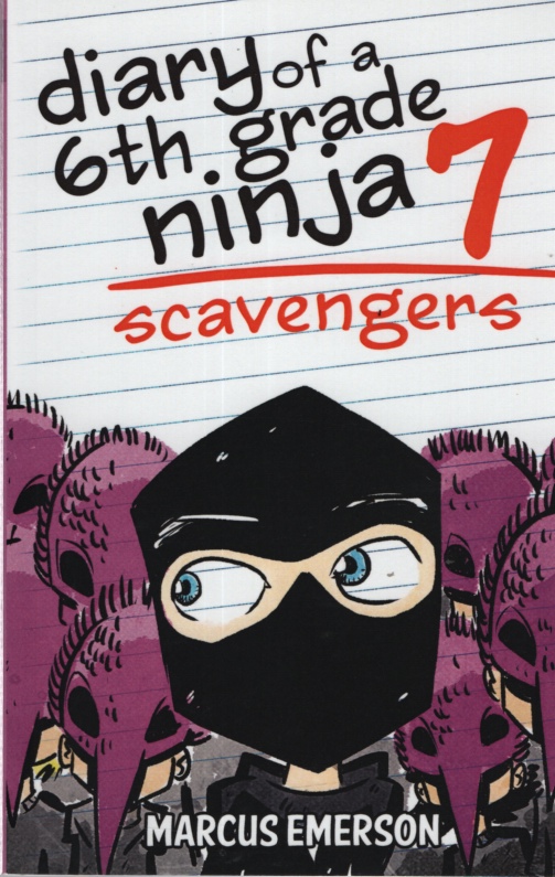 Image for DIARY OF A 6TH GRADE NINJA: SCAVENGERS