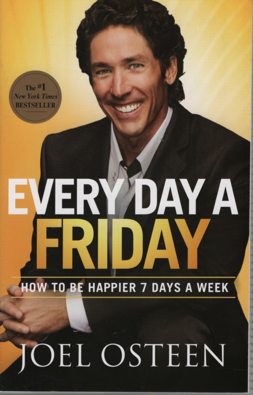 Image for EVERY DAY A FRIDAY How to be Happier 7 Days a Week