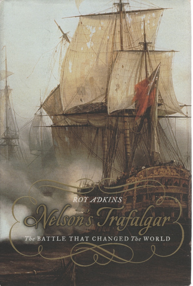 Image for NELSON'S TRAFALGAR, THE BATTLE THAT CHANGED THE WORLD