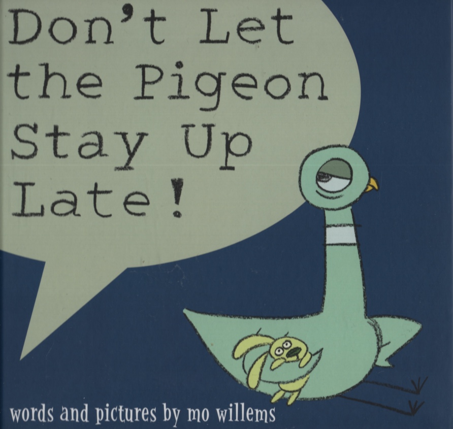 Image for DON'T LET THE PIGEON STAY UP LATE!