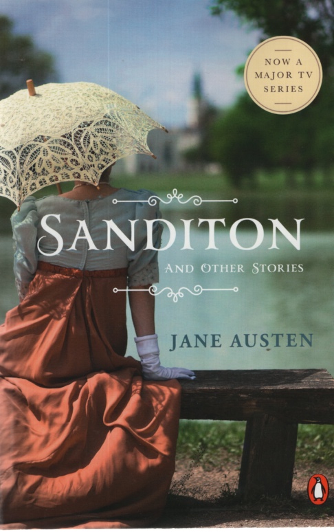 Image for SANDITON, AND OTHER STORIES Lady Susan and The Watsons