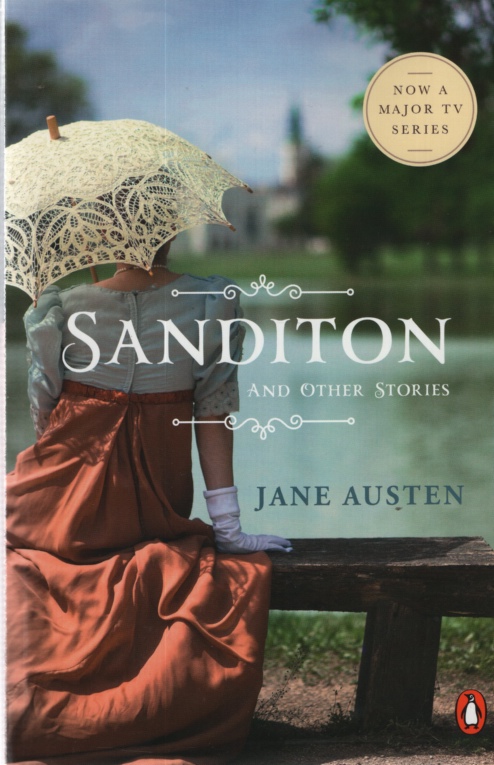 Image for SANDITON, AND OTHER STORIES Lady Susan and The Watsons