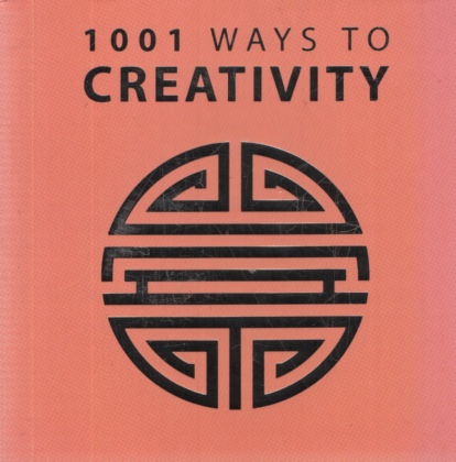 Image for 1001 WAYS TO CREATIVITY