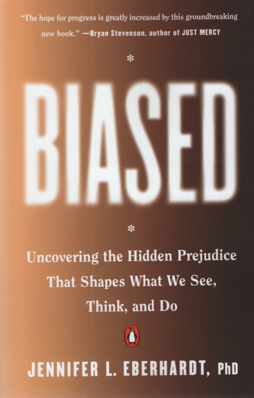 Image for BIASED Uncovering the Hidden Prejudice That Shapes What We See, Think, and Do