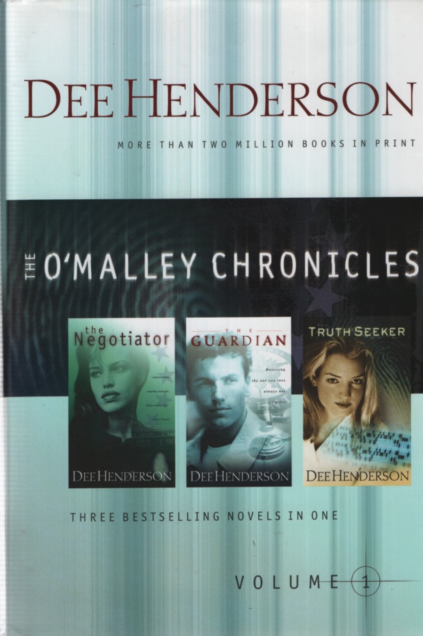 Image for THE O'MALLEY CHRONICLES, VOLUME 1: THE NEGOTIATOR, THE GUARDIAN, THE TRUTH SEEKER