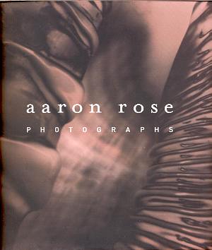 Image for AARON ROSE: PHOTOGRAPHS